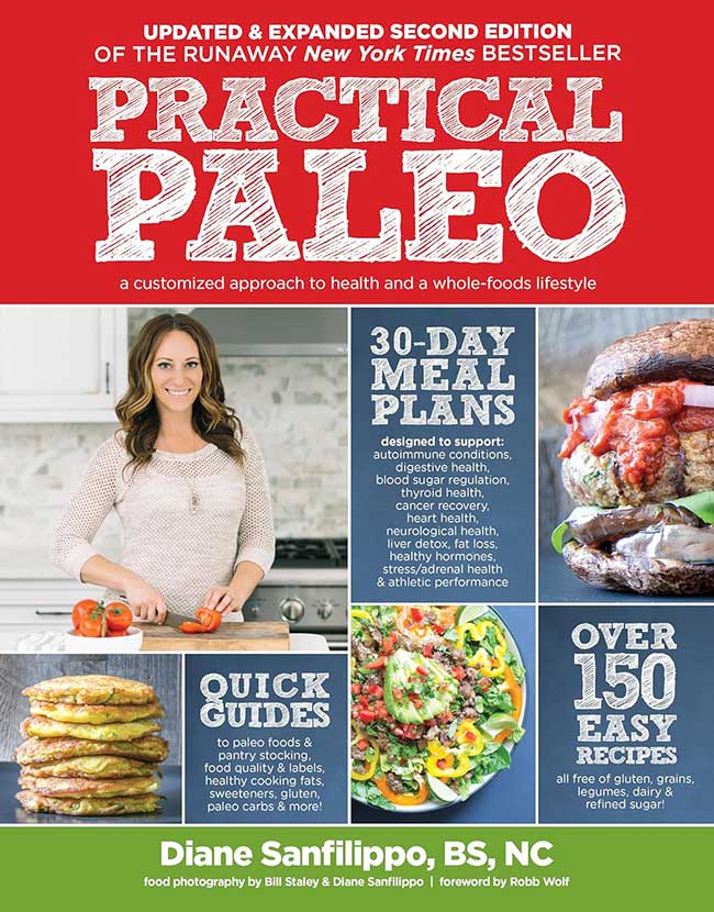 Practical Paleo, by Diane Sanfilippo